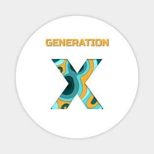 Generation X - children of the 70s and 80s Magnet